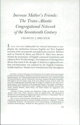 Increase Mather's Friends: the Trans-Atlantic Congregational Network Ofthe Seventeenth Century FRANCIS J