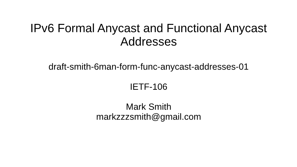 Ipv6 Formal Anycast and Functional Anycast Addresses