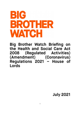 Big Brother Watch Briefing on the Health and Social Care Act 2008 (Regulated Activities) (Amendment) (Coronavirus) Regulations 2021 – House of Lords