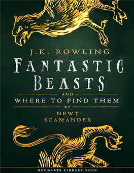 Fantastic Beasts Magical Beasts in Hiding Why Magizoology Matters