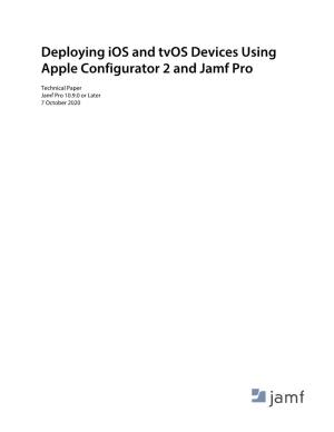 Deploying Ios and Tvos Devices Using Apple Configurator 2 and Jamf Pro