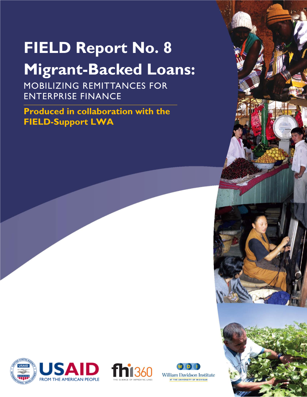 FIELD Report No. 8 Migrant-Backed Loans: MOBILIZING REMITTANCES for ENTERPRISE FINANCE