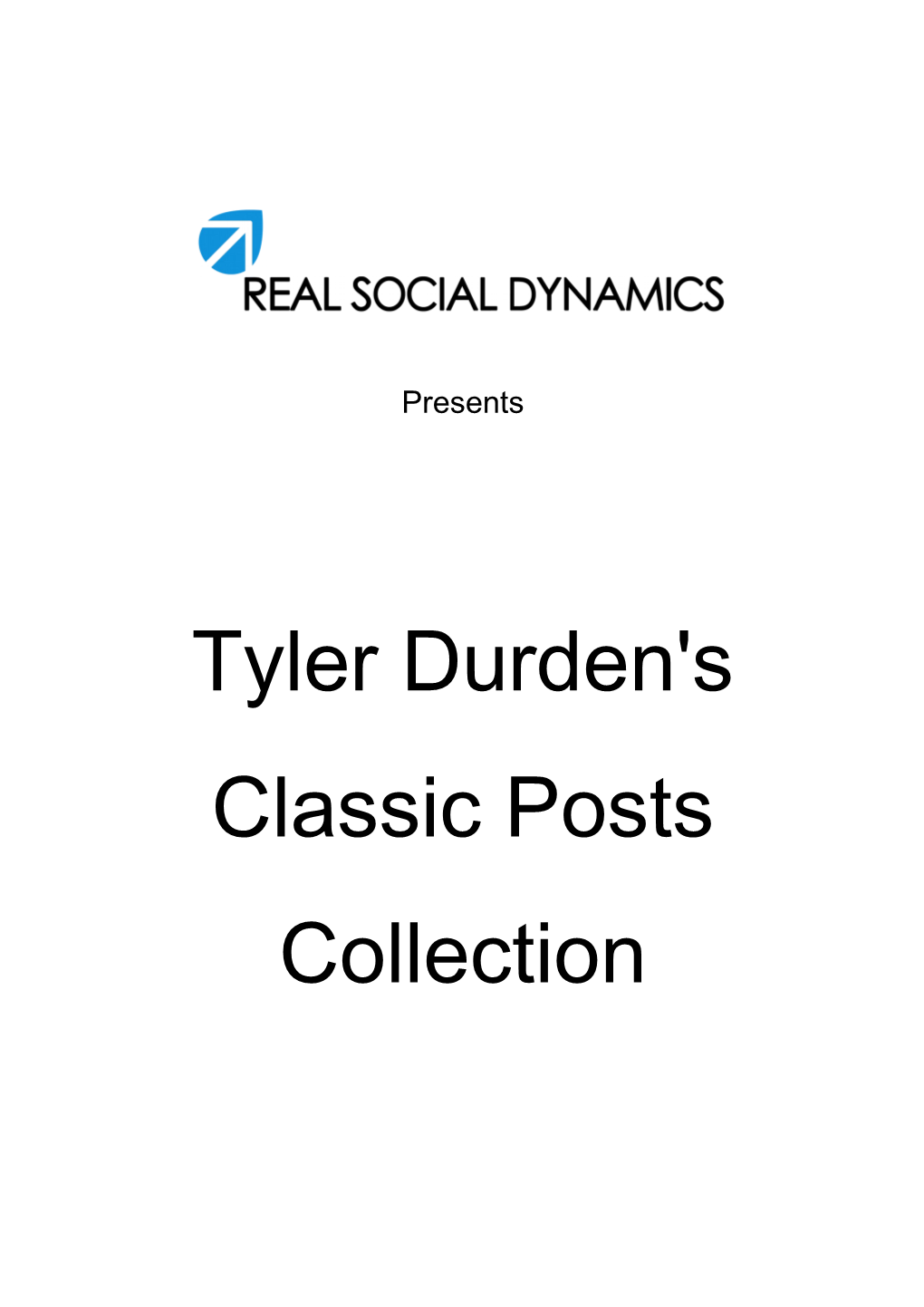 Tyler Durden's Classic Posts Collection TABLE of CONTENTS