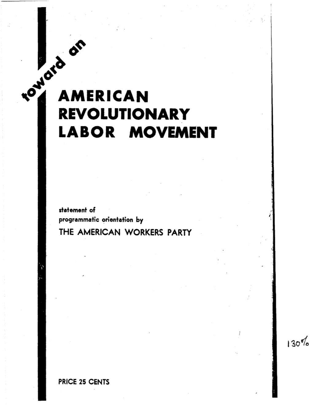 Toward an American Revolutionary Labor Movement·