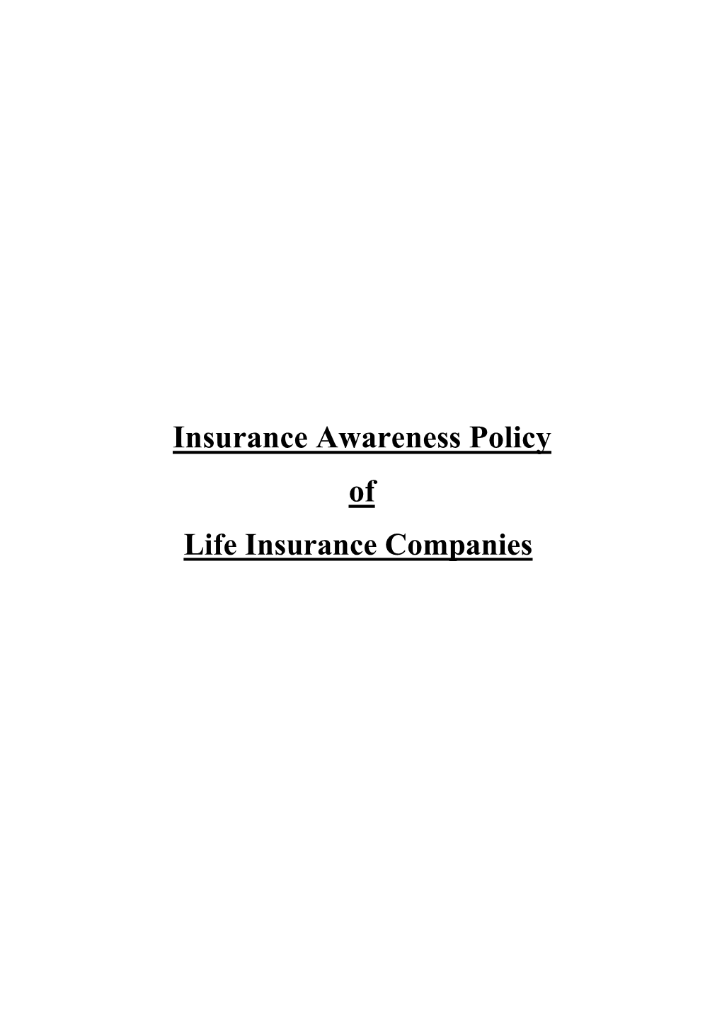 Insurance Awareness Policy of Life Insurance Companies
