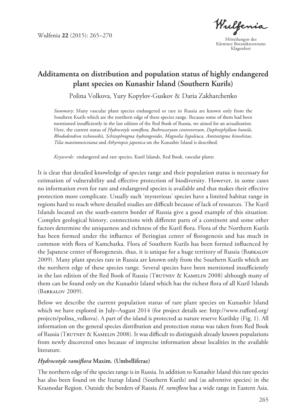 Additamenta on Distribution and Population Status of Highly