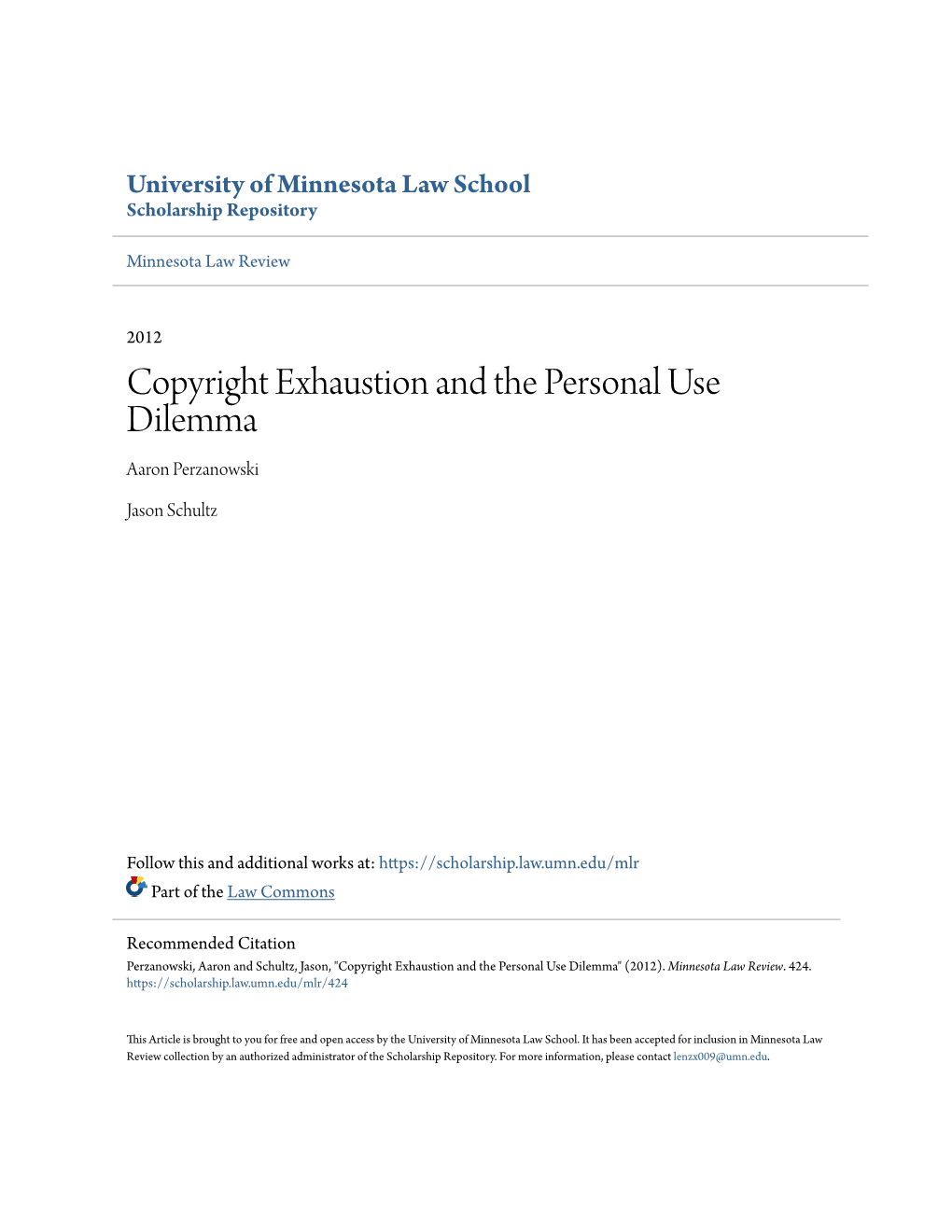 Copyright Exhaustion and the Personal Use Dilemma Aaron Perzanowski