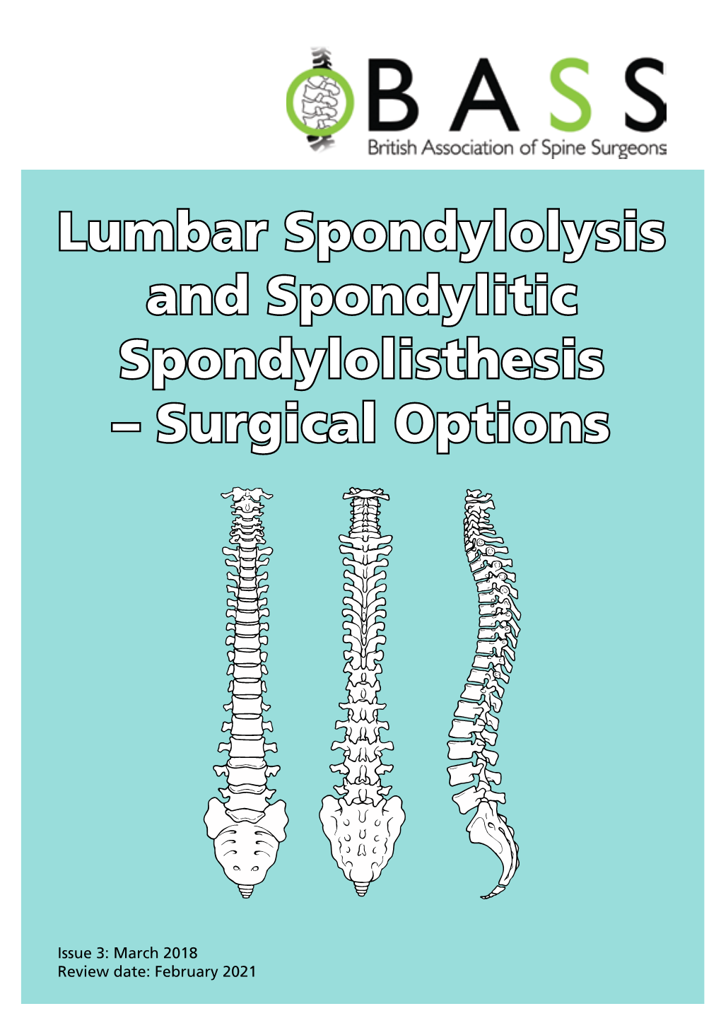 Lumbar Spondylolysis and Spondylitic Spondylolisthesis – Surgical Options