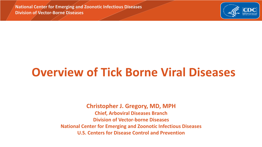 Overview of Tick Borne Viral Diseases