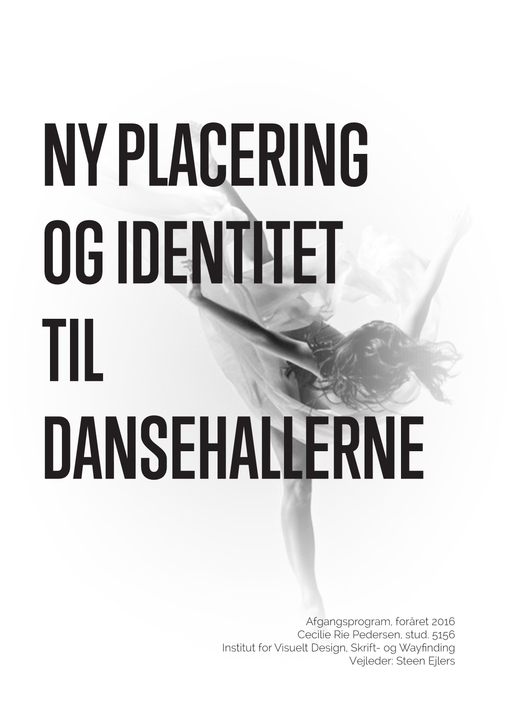 Ny Placering Og Identitet Til Dansehallerne