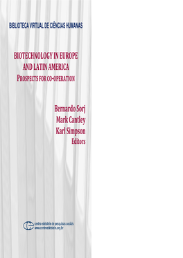 BIOTECHNOLOGY in EUROPE and LATIN AMERICA Bernardo Sorj