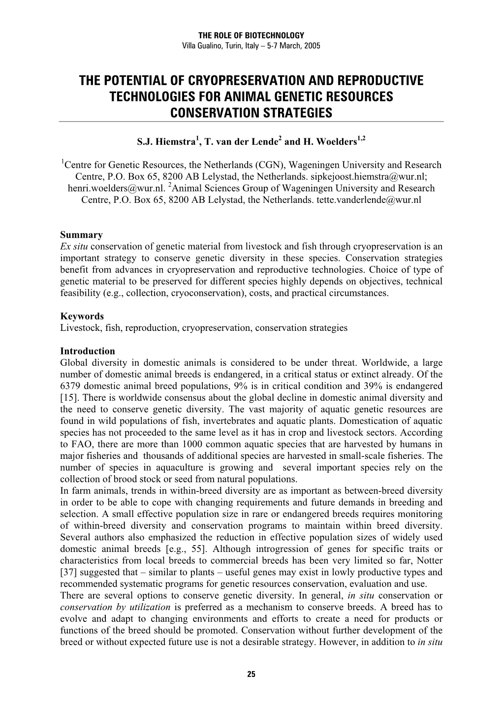 The Potential of Cryopreservation and Reproductive Technologies for Animal Genetic Resources Conservation Strategies