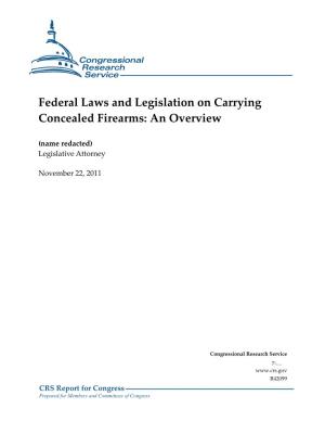 Federal Laws and Legislation on Carrying Concealed Firearms: an Overview