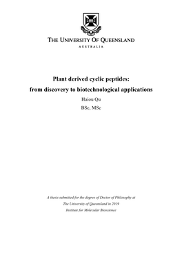 Plant Derived Cyclic Peptides: from Discovery to Biotechnological Applications Haiou Qu Bsc, Msc