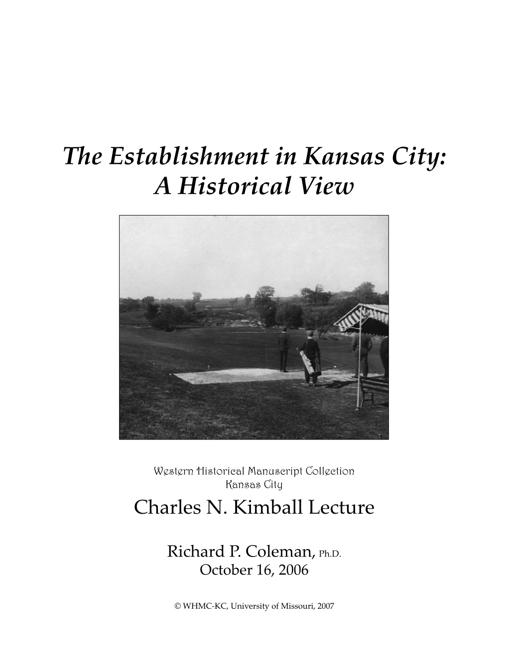 The Establishment in Kansas City: a Historical View
