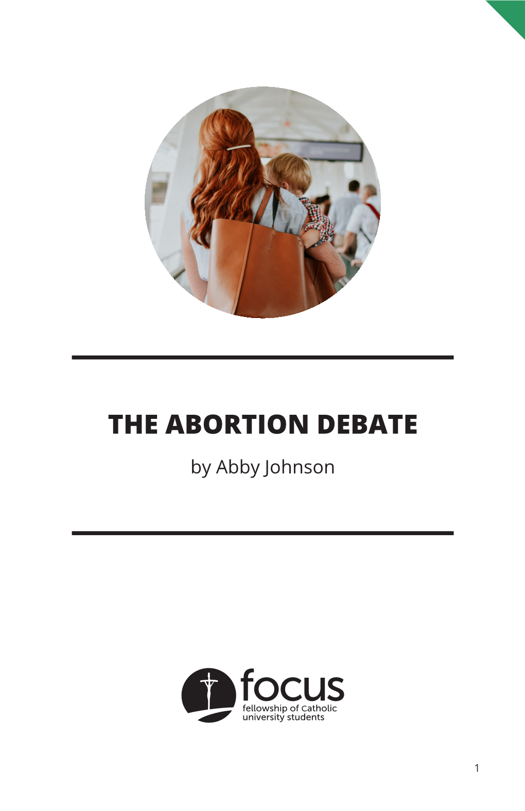 THE ABORTION DEBATE by Abby Johnson