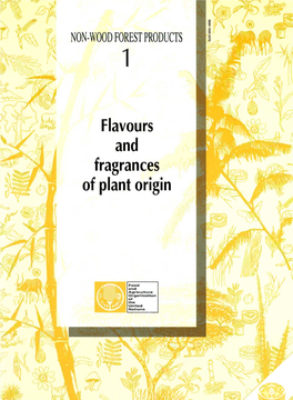 Flavours and Fragrances of Plant Origin Is the Firstfirst Ofof Thethe Series.Series