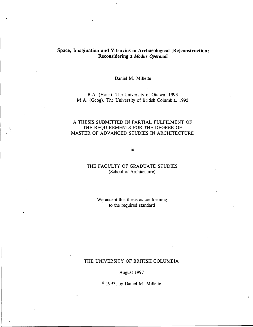 Space, Imagination and Vitruvius in Archaeological [Re]Construction; Reconsidering a Modus Operandi