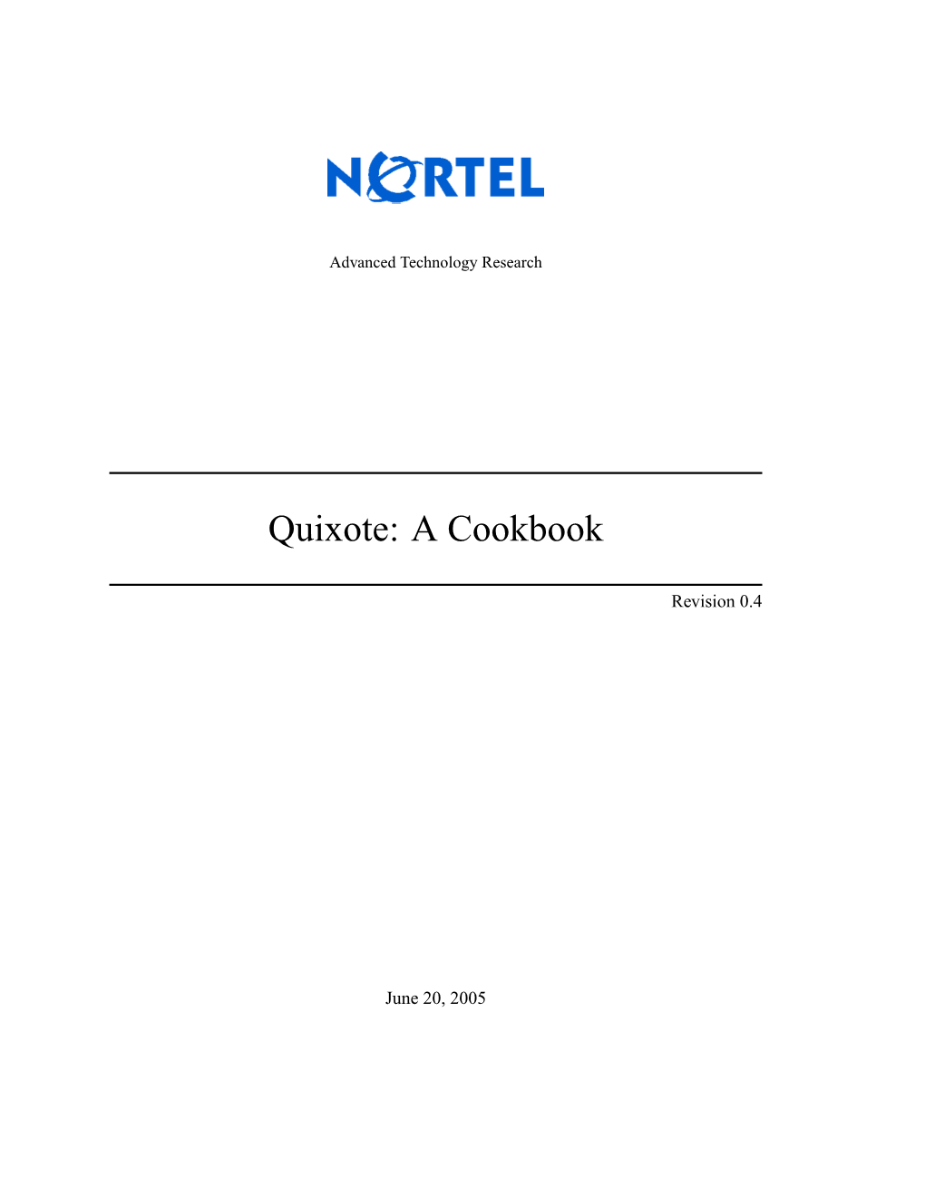 Quixote: a Cookbook