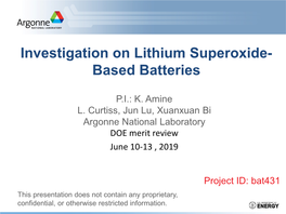 Investigation on Lithium Superoxide-Based Batteries