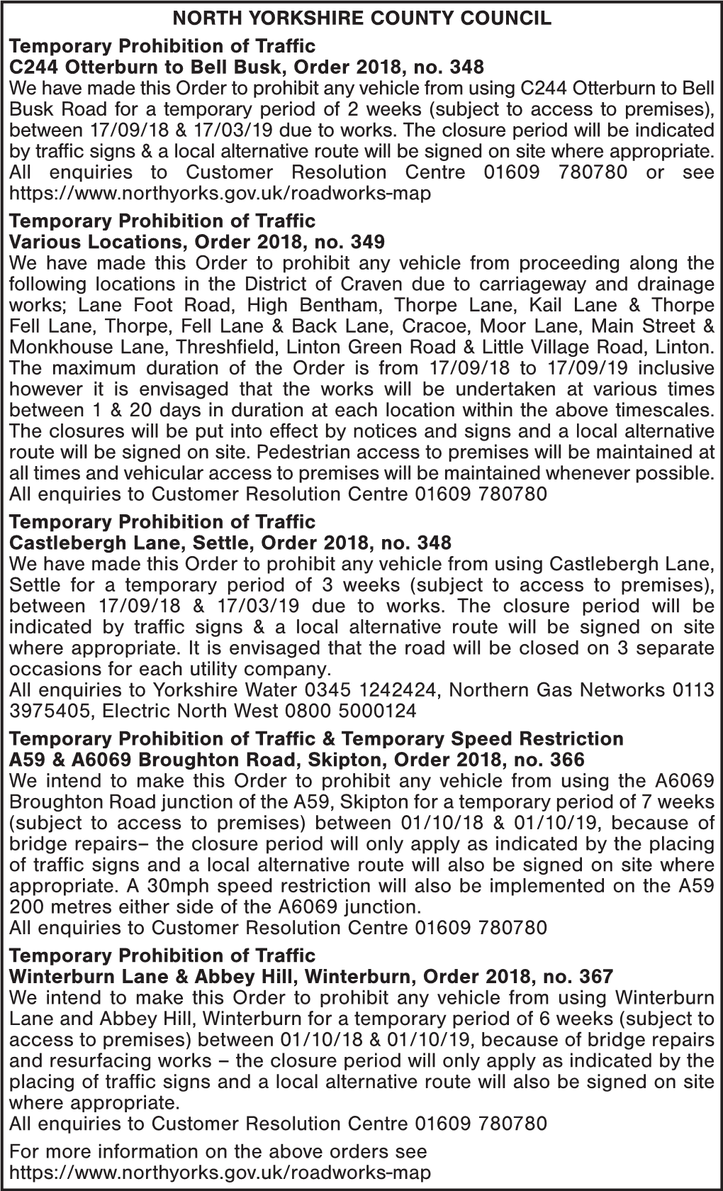 NORTH YORKSHIRE COUNTY COUNCIL Temporary Prohibition of Trafﬁc C244 Otterburn to Bell Busk, Order 2018, No