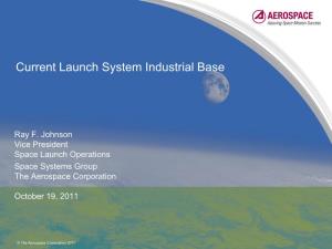 Current Launch System Industrial Base