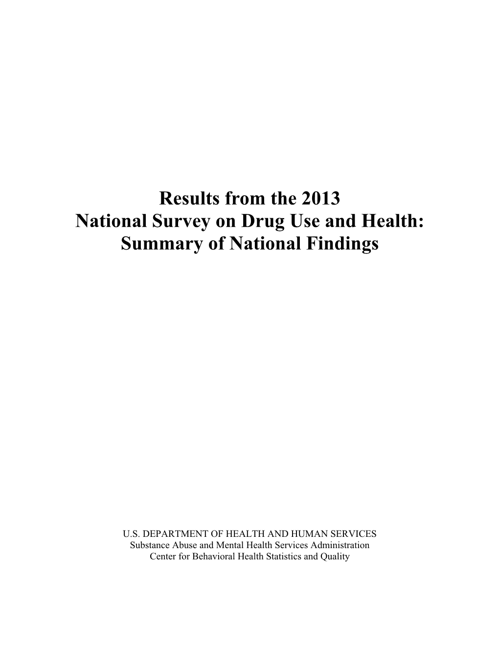 Results from the 2013 National Survey on Drug Use and Health: Summary of National Findings