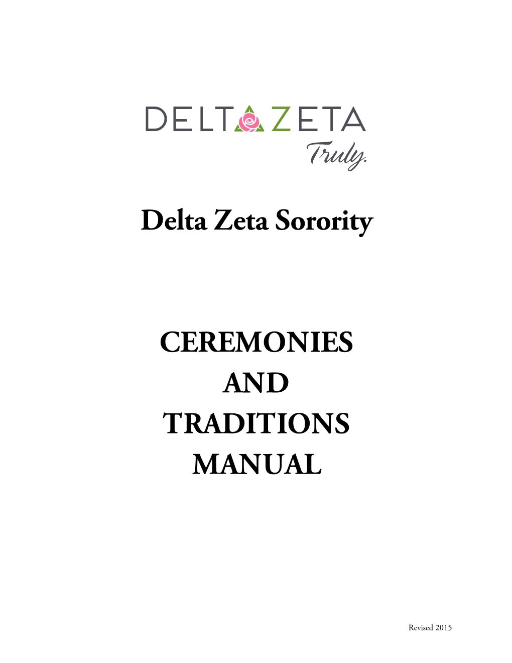 Delta Zeta Sorority CEREMONIES and TRADITIONS MANUAL