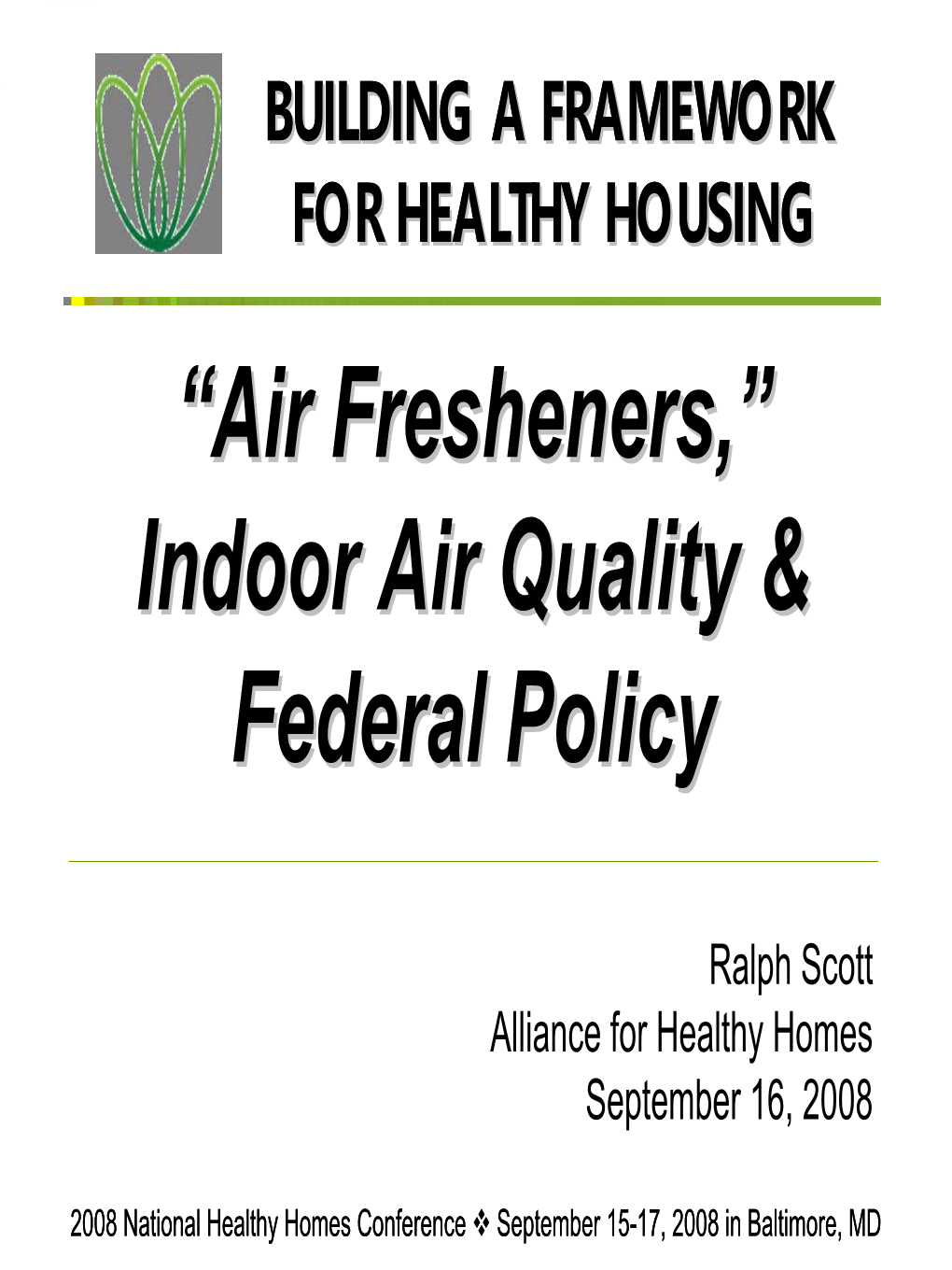 Air Fresheners,Fresheners,”” Indoorindoor Airair Qualityquality && Federalfederal Policypolicy