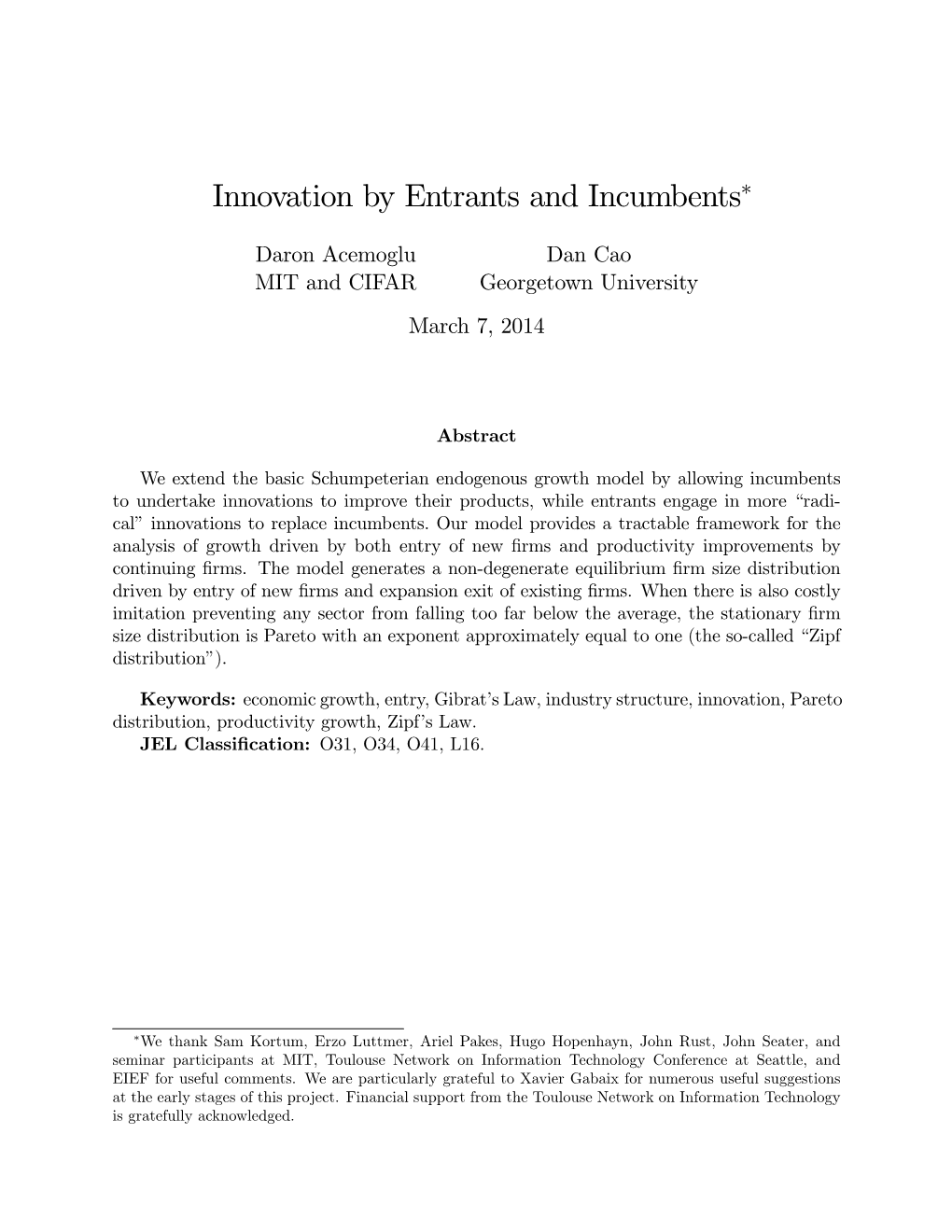 Innovation by Entrants and Incumbents∗