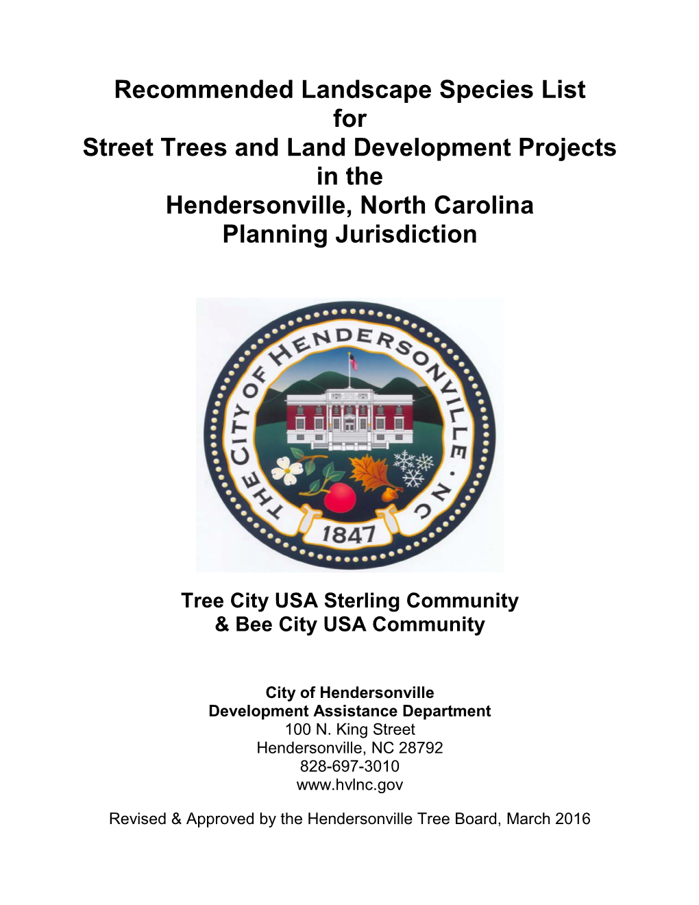 Recommended Landscape Species List for Street Trees and Land Development Projects in the Hendersonville, North Carolina Planning Jurisdiction