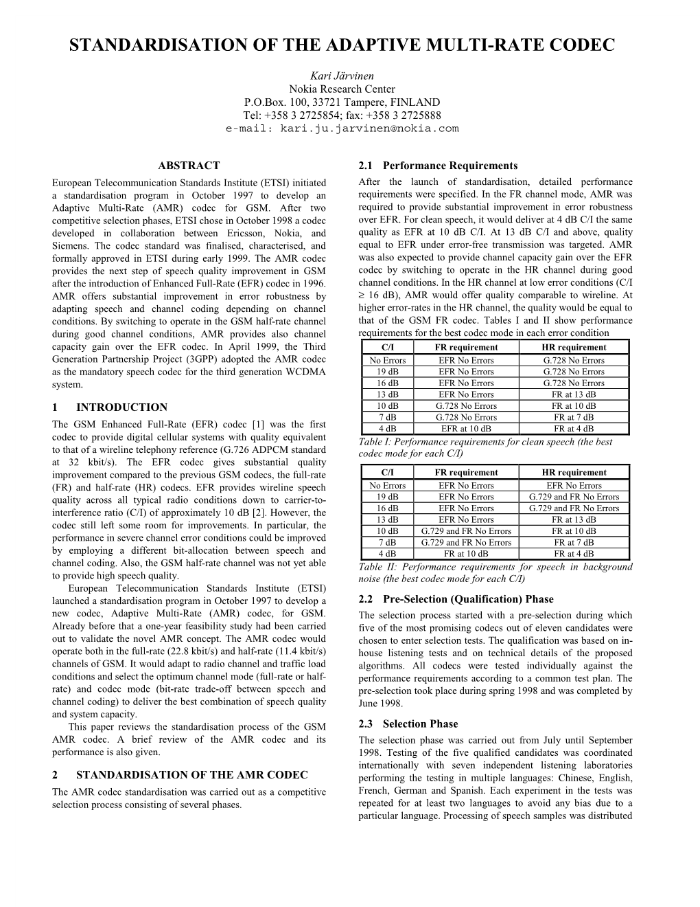 Standardisation of the Adaptive Multi-Rate Codec