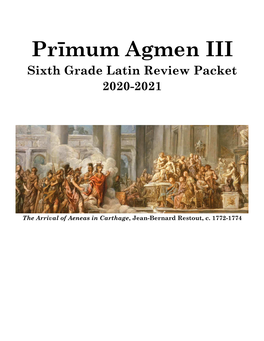 Prīmum Agmen III Sixth Grade Latin Review Packet 2020-2021