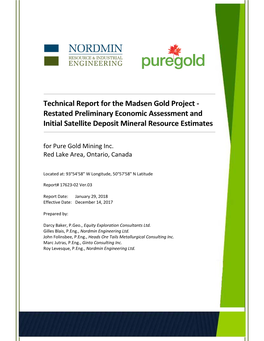 For the Madsen Gold Project, Pure Gold Mining Inc