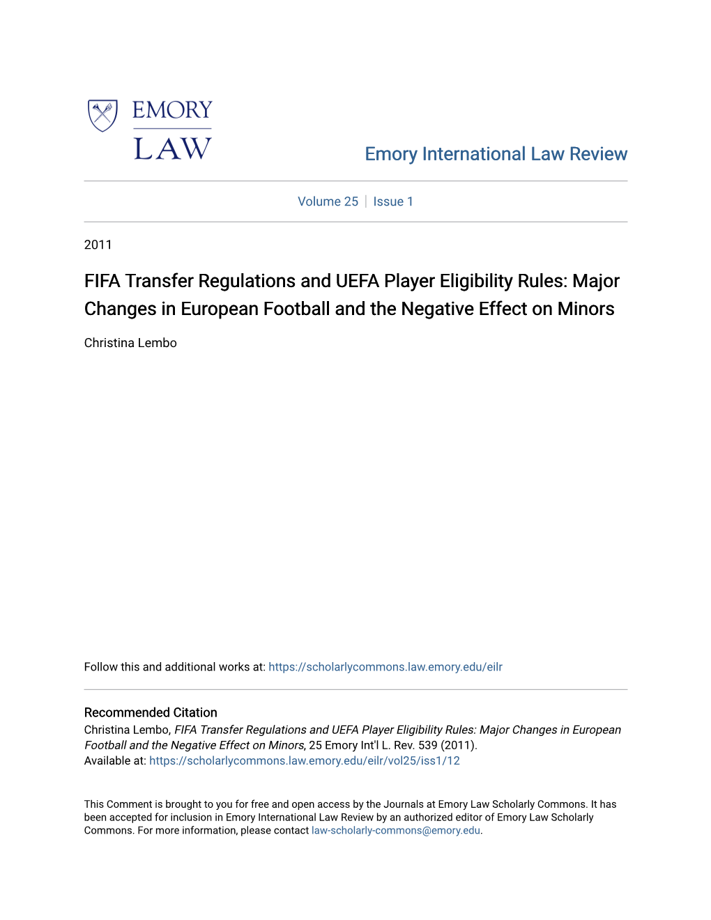FIFA Transfer Regulations and UEFA Player Eligibility Rules: Major Changes in European Football and the Negative Effect on Minors