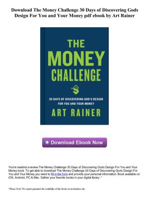 Download the Money Challenge 30 Days of Discovering Gods Design for You and Your Money Pdf Ebook by Art Rainer