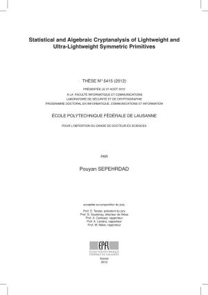 Statistical and Algebraic Cryptanalysis of Lightweight and Ultra-Lightweight Symmetric Primitives