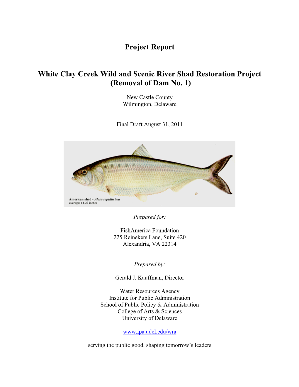 Project Report White Clay Creek Wild and Scenic River Shad Restoration