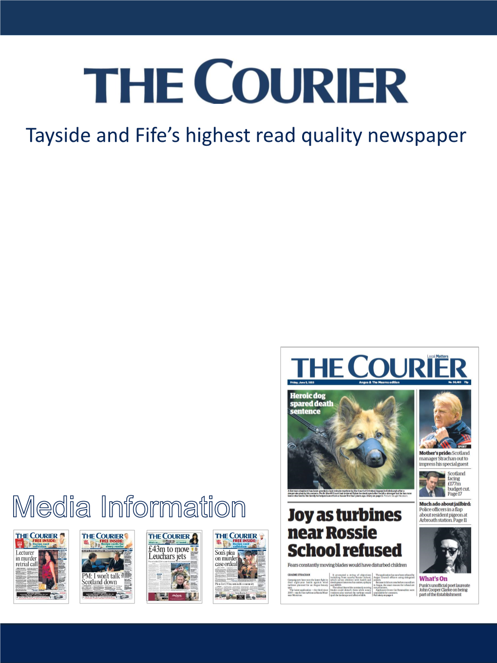 Tayside and Fife's Highest Read Quality Newspaper