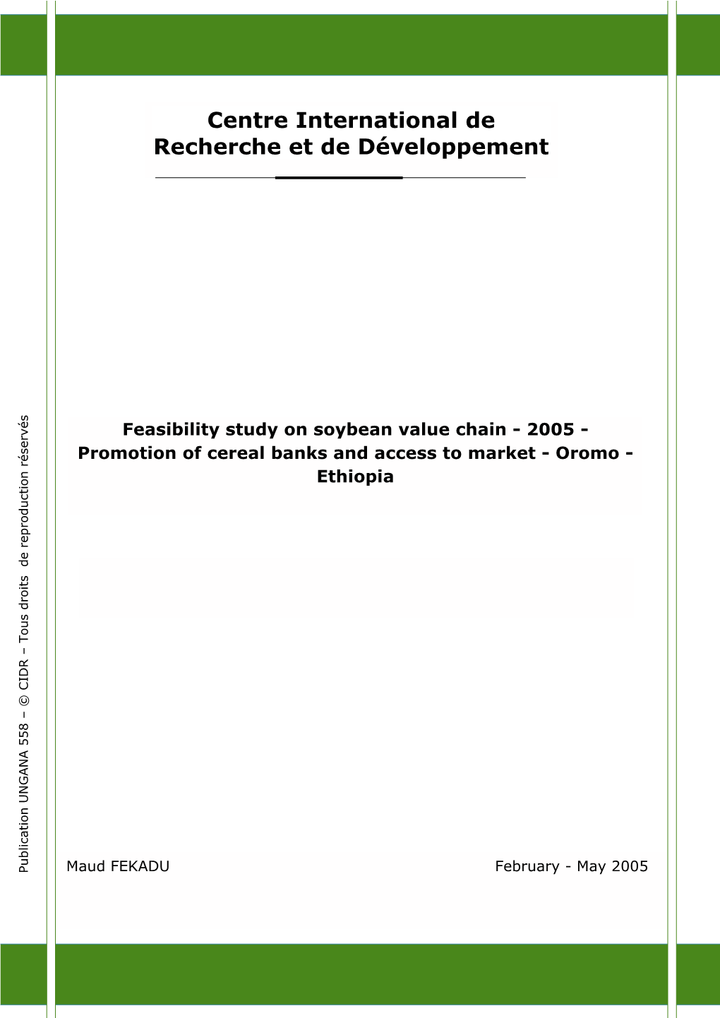 Feasibility Study on Soybean Value Chain - 2005 - Promotion of Cereal Banks and Access to Market - Oromo - Ethiopia