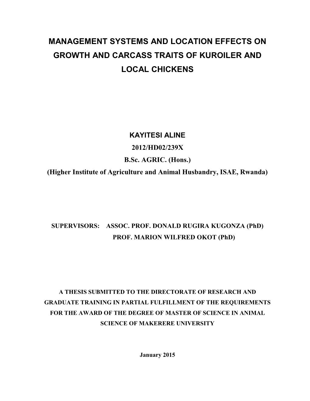 Management Systems and Location Effects on Growth and Carcass Traits of Kuroiler and Local Chickens