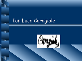 Ion Luca Caragiale (N. 30 Ianuarie (N. 30 Ianuarie 1852 (N