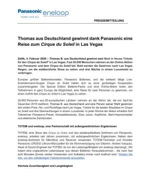 Thomas Aus Deutschland Gewinnt Dank Panasonic Eine Reise Zum Cirque Du Soleil in Las Vegas