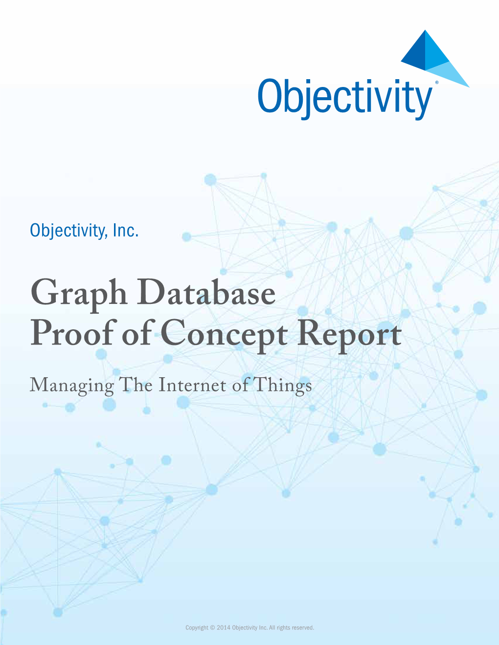 Graph Database Proof of Concept Report Managing the Internet of Things