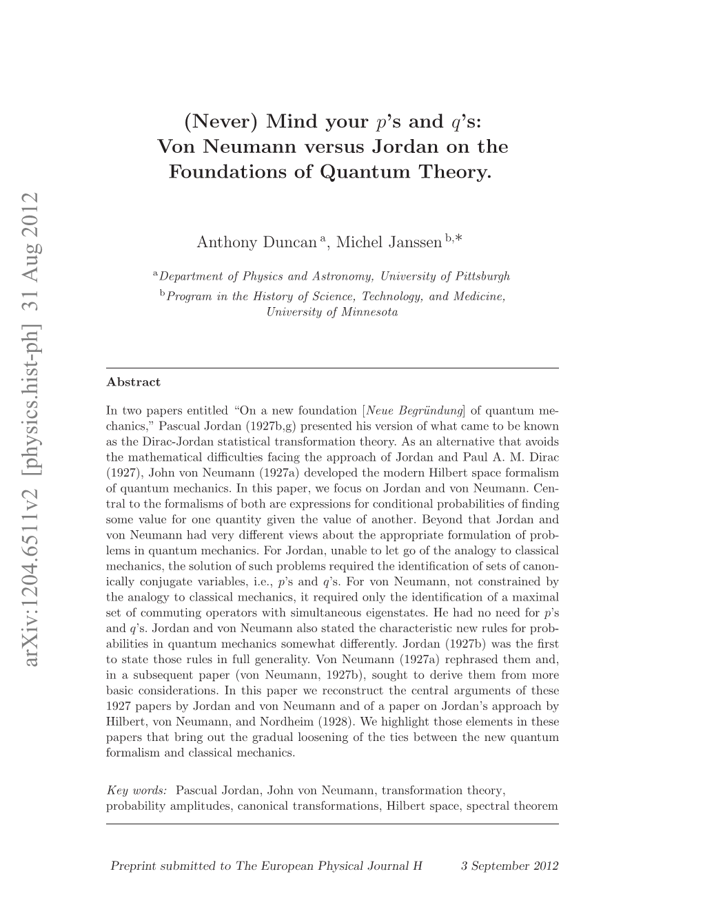 (Never) Mind Your P's and Q's: Von Neumann Versus Jordan on the Foundations of Quantum Theory