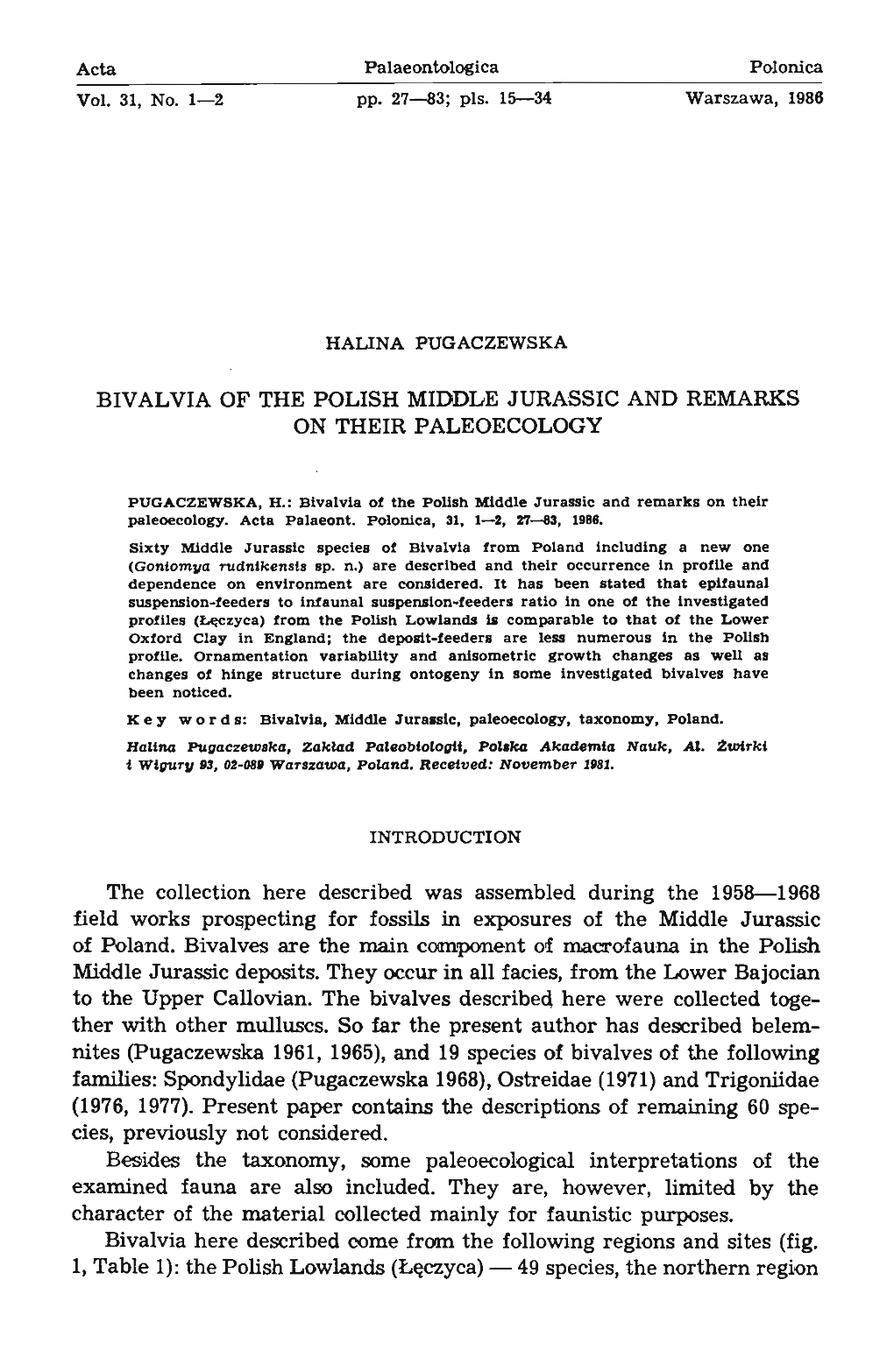 BIVALVIA of the POLISH MIDDLE JURASSIC and REMARKS on THEIR PALEOECOLOGY the Collection Here Described Was Assembled During