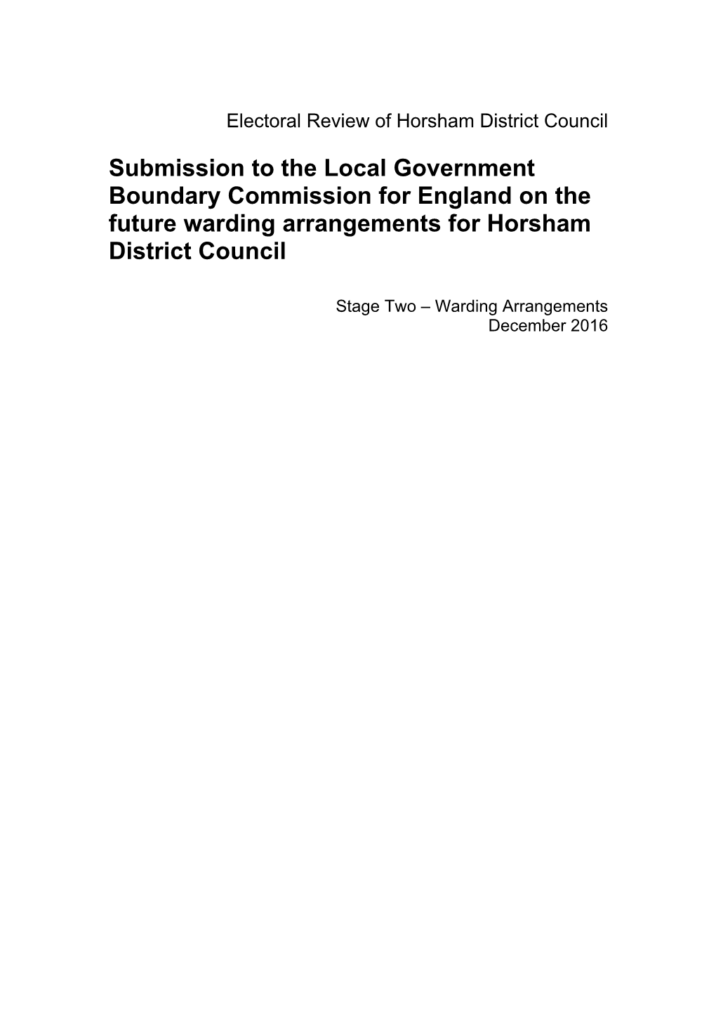 Submission to the Local Government Boundary Commission for England on the Future Warding Arrangements for Horsham District Council