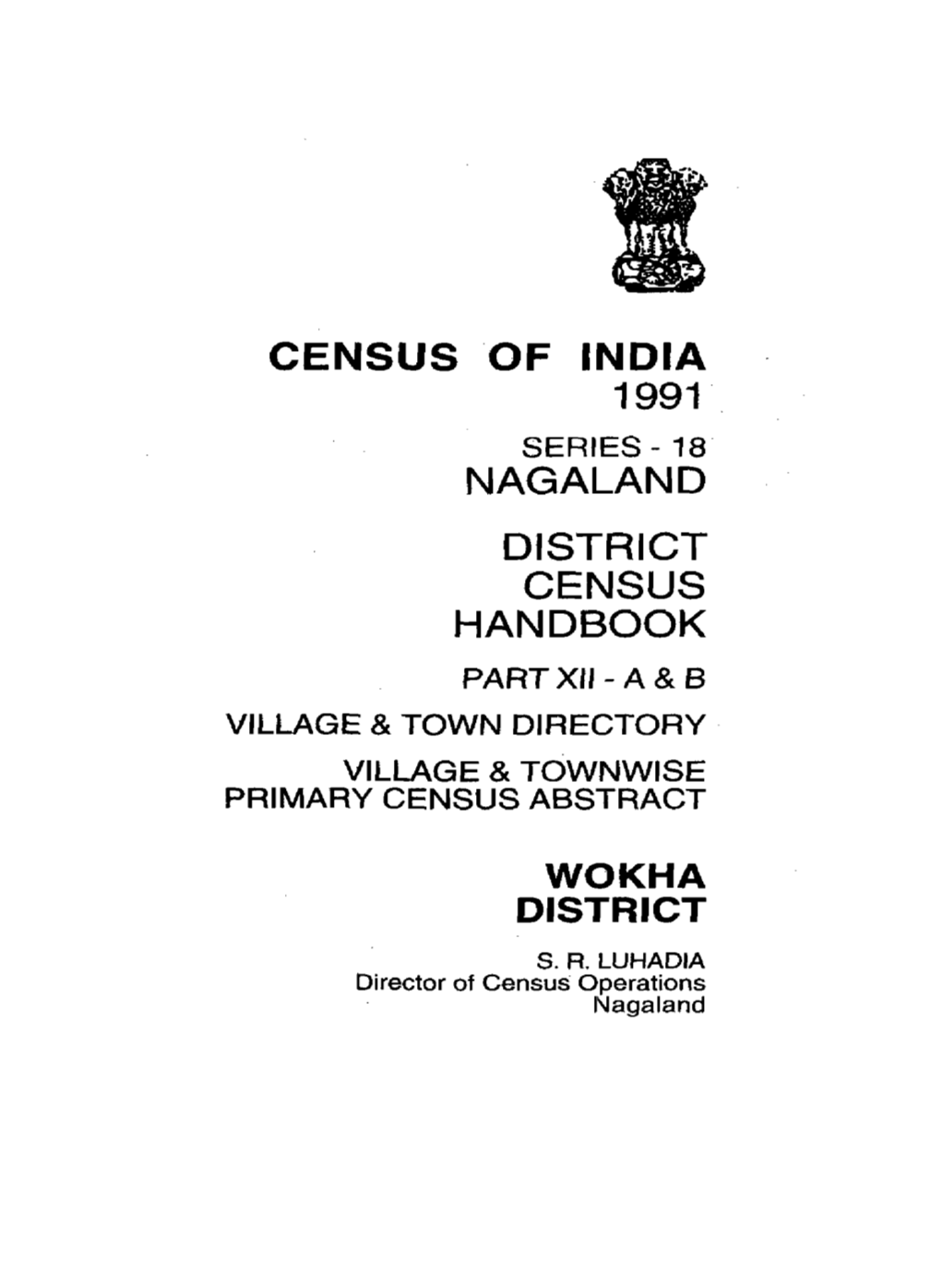 District Census Handbook, Work, Part -XII,A & B, Series-18, Nagaland