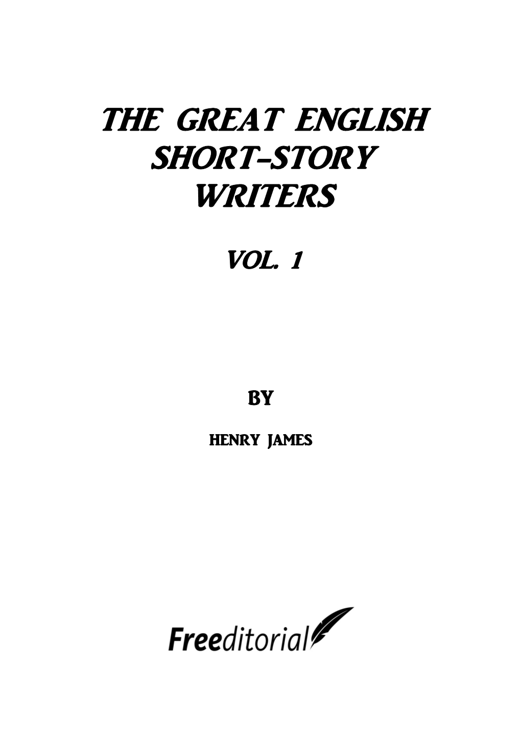 The Great English Short-Story Writers, Vol. 1