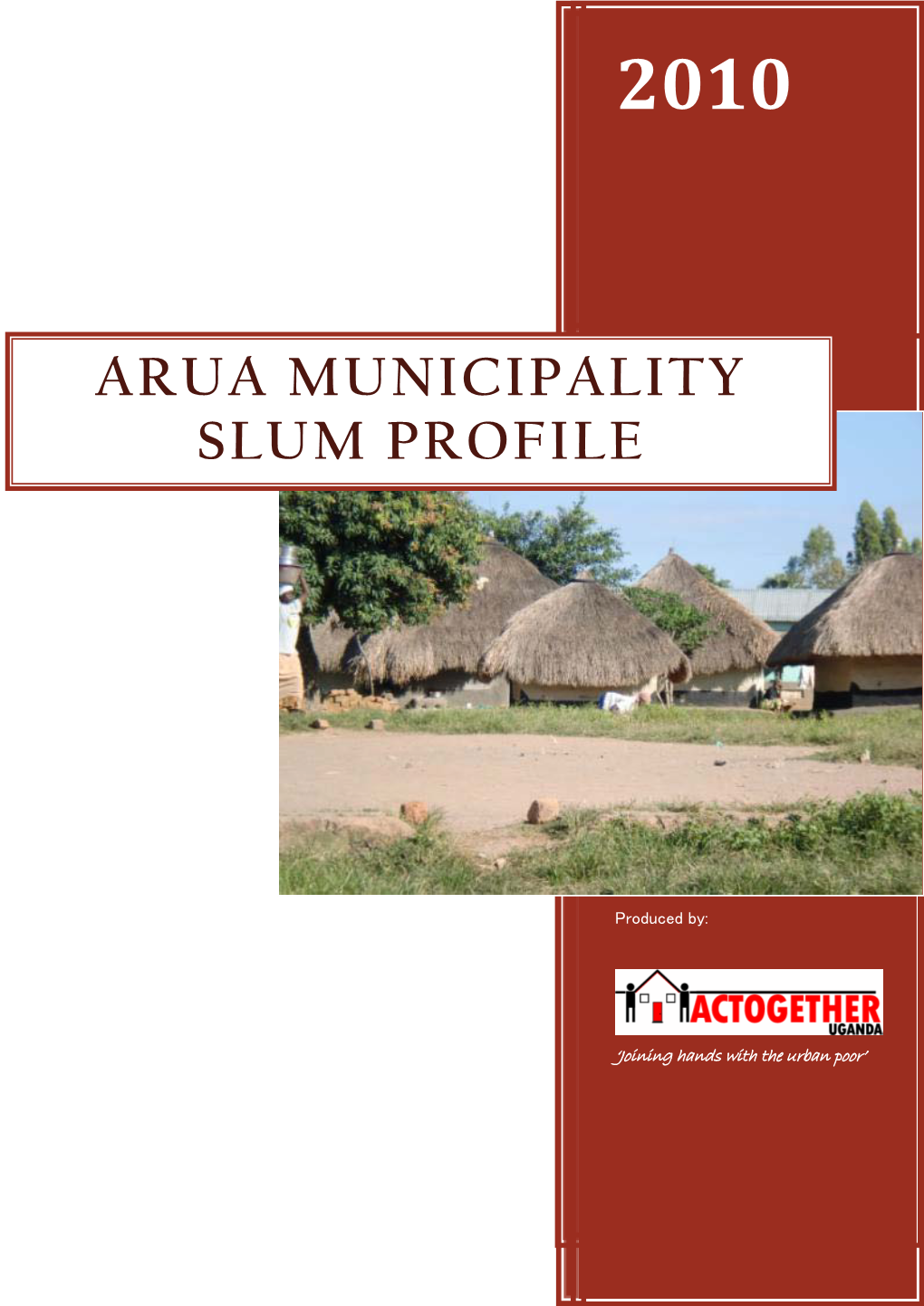 Arua Municipality Slum Profile